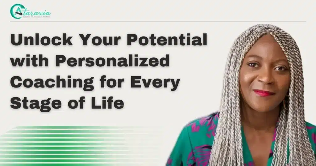 Unlock Your Potential with Personalized Coaching for Every Stage of Life