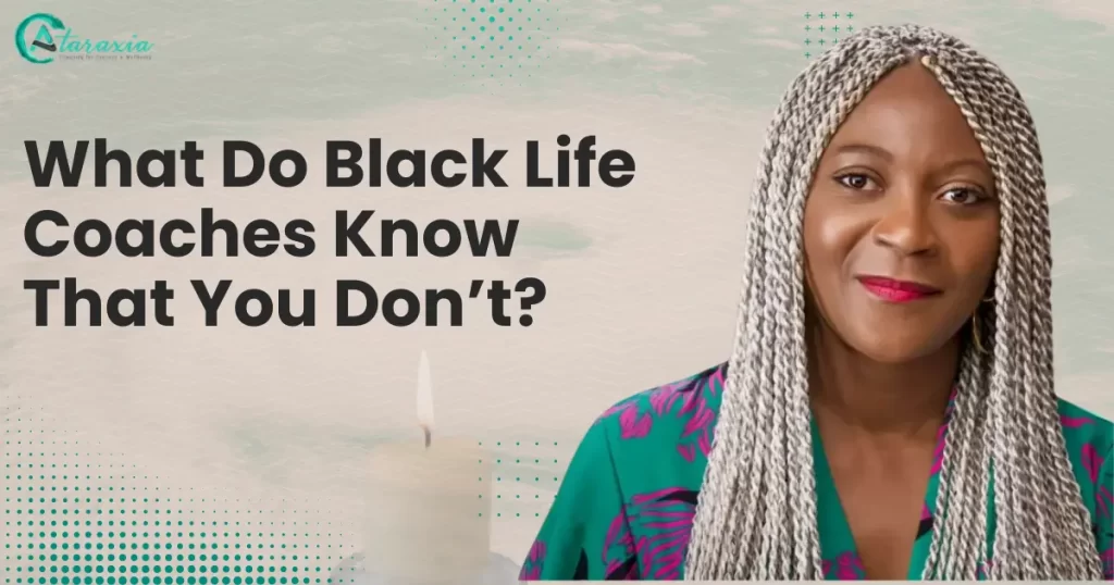 What Do Black Life Coaches Know That You Don’t?